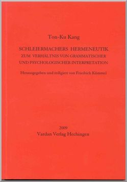 Schleiermachers Hermeneutik von Kang,  Ton-Ku, Kümmel,  Friedrich