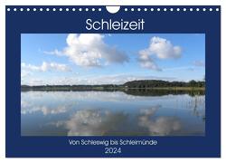 Schleizeit – Von Schleswig bis Schleimünde (Wandkalender 2024 DIN A4 quer), CALVENDO Monatskalender von Rohland,  Anke
