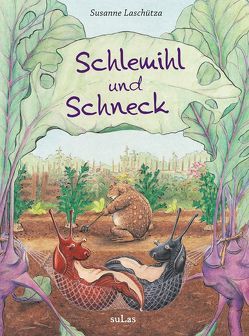 Schlemihl und Schneck von Laschütza,  Susanne