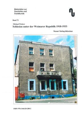 Schlesien / Schlesien unter der Weimarer Republik 1918-1933 von Festner,  Sibylle, Wolters,  Michael