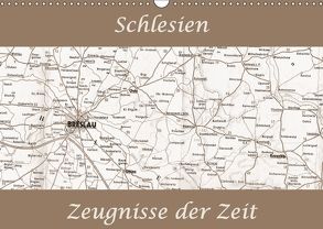 Schlesien Zeugnisse der Zeit (Wandkalender 2018 DIN A3 quer) von Gawlik,  Ella