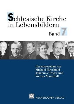 Schlesische Kirche in Lebensbildern von Gröger,  Johannes, Hirschfeld,  Michael, Marschall,  Werner