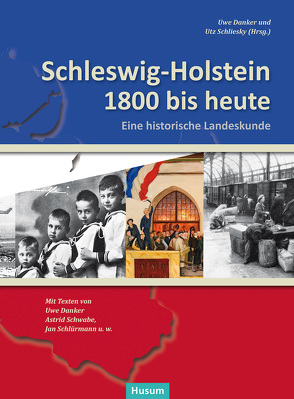 Schleswig-Holstein 1800 bis heute von Danker,  Uwe, Schliesky,  Utz