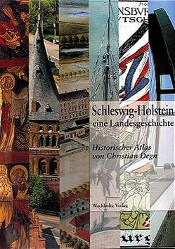 Schleswig-Holstein, eine Landesgeschichte von Degn,  Christian