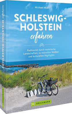 Schleswig-Holstein erfahren von Moll,  Michael