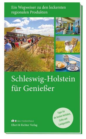 Schleswig-Holstein für Genießer von sh:z