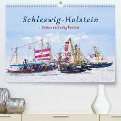 Schleswig-Holstein Sehenswürdigkeiten (Premium, hochwertiger DIN A2 Wandkalender 2022, Kunstdruck in Hochglanz) von Kulartz,  Rainer, Plett,  Lisa