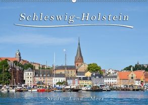 Schleswig-Holstein. Stadt – Land – Meer (Wandkalender 2018 DIN A2 quer) von Kulartz,  Rainer, Plett,  Lisa