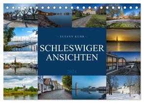 Schleswiger Ansichten (Tischkalender 2024 DIN A5 quer), CALVENDO Monatskalender von Kuhr,  Susann