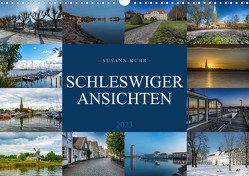 Schleswiger Ansichten (Wandkalender 2023 DIN A3 quer) von Kuhr,  Susann