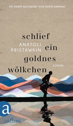 Schlief ein goldnes Wölkchen von Braungardt,  Ganna-Maria, Kermani,  Navid, Links,  Christina, Pristawkin,  Anatoli, Reschke,  Thomas