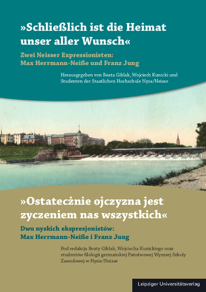 „Schließlich ist die Heimat unser aller Wunsch.“ / „Ostatecznie ojczyzna jest życzeniem nas wszystkich” von Giblak,  Beata, Kunicki,  Wojciech