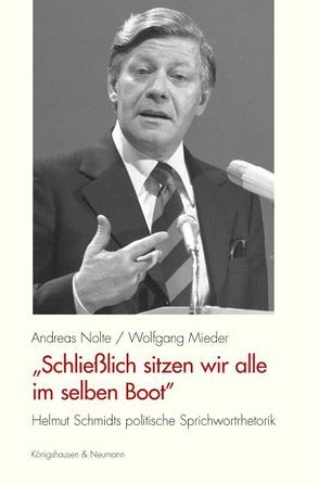 „Schließlich sitzen wir alle im selben Boot“ von Mieder,  Wolfgang, Nolte,  Andreas