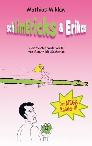 SchLimEricks & Erikas von Miklaw,  Mathias
