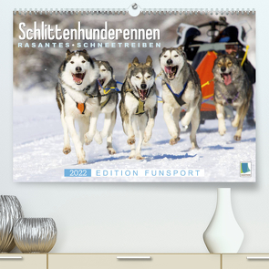 Schlittenhunderennen: Rasantes Schneetreiben – Edition Funsport (Premium, hochwertiger DIN A2 Wandkalender 2022, Kunstdruck in Hochglanz) von CALVENDO