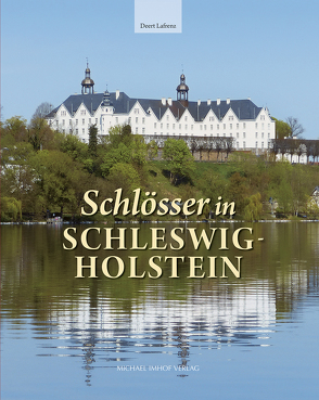 Schlösser in Schleswig-Holstein von Lafrenz,  Deert
