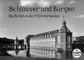 Schlösser und Burgen. Die Schätze des Münsterlandes (Wandkalender 2019 DIN A2 quer) von Michalzik,  Paul