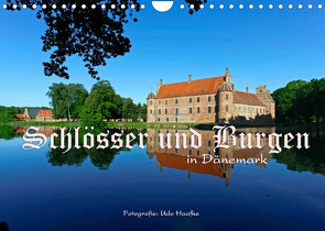 Schlösser und Burgen in Dänemark 2023 (Wandkalender 2023 DIN A4 quer) von Haafke,  Udo