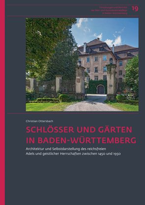 Schlösser und Gärten in Baden-Württemberg von Andermann,  Kurt, Mann,  Claudia, Meukow,  Aline, Otterbach,  Christian