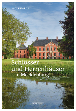 Schlösser und Herrenhäuser in Mecklenburg von Karge,  Wolf
