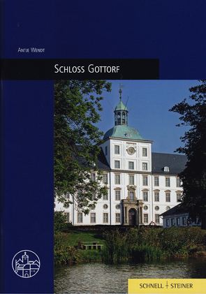 Schloß Gottorf von Grossmann,  Ulrich, Kühling u.a.,  Renate, Lühning,  Felix, Wendt,  Antje