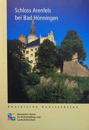 Schloss Arenfels bei Bad Hönningen von Cusodis,  Paul G, Wiemer,  Karl P