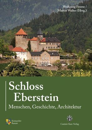 Schloss Eberstein von Froese,  Wolfgang, Walter,  Martin