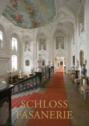 Schloss Fasanerie von Dobler,  Andreas, Klössel,  Christine, Miller,  Markus