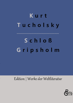 Schloß Gripsholm von Gröls-Verlag,  Redaktion, Tucholsky,  Kurt