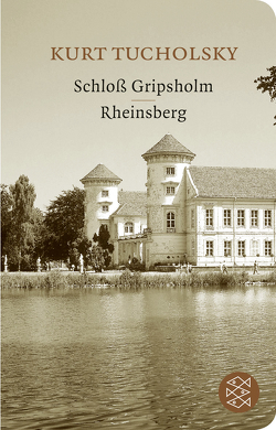 Schloß Gripsholm / Rheinsberg von Tucholsky,  Kurt