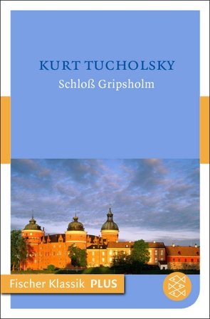 Schloß Gripsholm von Tucholsky,  Kurt