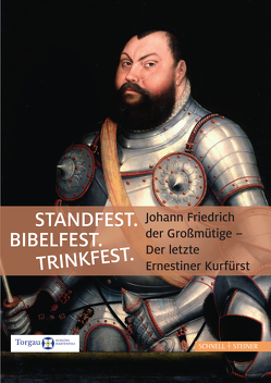 Standfest. Bibelfest. Trinkfest von Alonso,  Maria Aranda, ARNOLD,  Daniela, Heyer,  Maria, Klöppel,  Lydia, Knobelsdorf,  Tobias, Kühne,  Nadja, Landkreis Nordsachsen, Niedersen,  Uwe, Noll-Minor,  Mechthild, Schmidt,  Frank, Schumann,  Dirk, Sommer,  Daniel, Thieme,  André