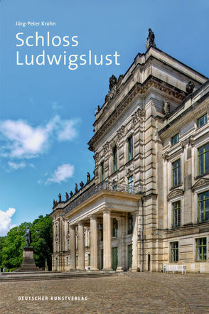 Schloss Ludwigslust von Krohn,  Jörg-Peter