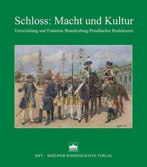 Schloss: Macht und Kultur von Kloosterhuis,  Jürgen, Ribbe,  Wolfgang, Schaper,  Uwe