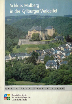 Schloss Malberg in der Kyllburger Waldeifel von Berens,  Michael, Gamer,  Jörg, Wiemer,  Karl
