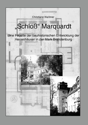 „Schloss“ Marquardt von Waßmer,  Christiane