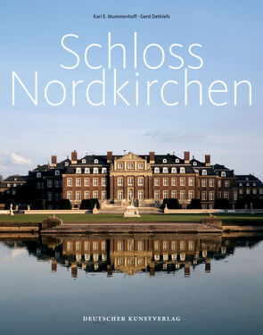 Schloss Nordkirchen von Dethlefs,  Gerd, Mummenhoff,  Karl E