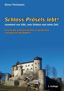 Schloss Prösels lebt! von Perkmann,  Elmar