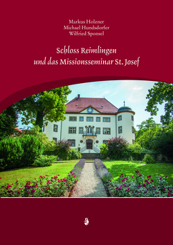 Schloss Reimlingen von Holzner,  Markus, Hundsdorfer,  Michael, Sponsel,  Wilfried