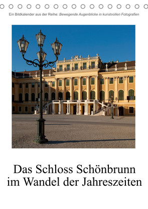 Schloss Schönbrunn im Wandel der JahreszeitenAT-Version (Tischkalender 2023 DIN A5 hoch) von Bartek,  Alexander