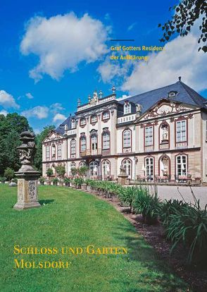 Schloss und Garten Molsdorf von Paulus,  Helmut-Eberhard, Stiftung Thüringer Schlösser und Gärten