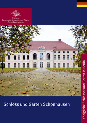 Schloss und Garten Schönhausen von Stiftung Preußische Schlößer