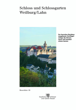 Schloss und Schlossgarten Weilburg/Lahn von Mathieu,  Kai R., Olschewski,  Eckhard