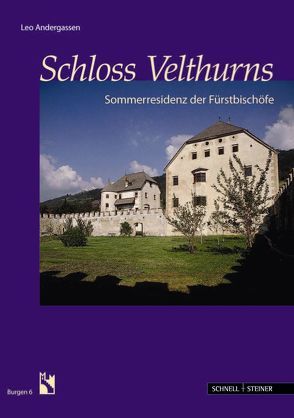 Schloss Velthurns von Andergassen,  Leo, Südtiroler Burgeninstitut