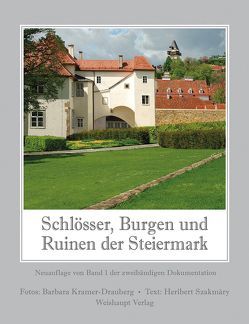 Schlösser, Burgen und Ruinen der Steiermark von Kramer-Drauberg,  Barbara, Szakmáry,  Heribert