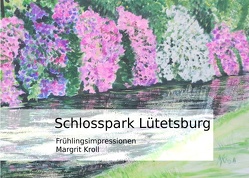 Schlosspark Lütetsburg von Kroll,  Margrit