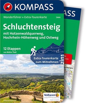 KOMPASS Wanderführer Schluchtensteig, mit Hotzenwaldquerweg, Hochrhein-Höhenweg und Ostweg von Theil,  Walter