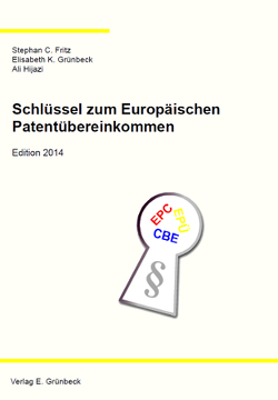 Schlüssel zum Europäischen Patentübereinkommen – Edition 2020 von Fritz,  Stephan C, Grünbeck,  Elisabeth K., Hijazi,  Ali
