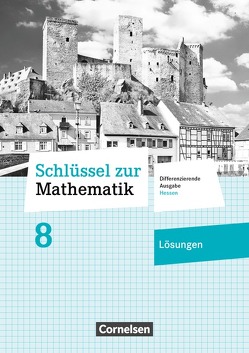 Schlüssel zur Mathematik – Differenzierende Ausgabe Hessen – 8. Schuljahr von Berkemeier,  Helga