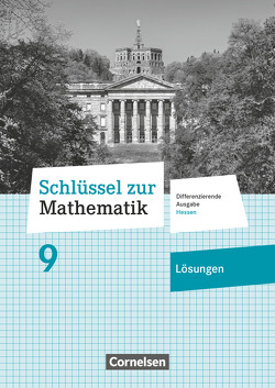 Schlüssel zur Mathematik – Differenzierende Ausgabe Hessen – 9. Schuljahr von Berkemeier,  Helga, Siebert,  Axel